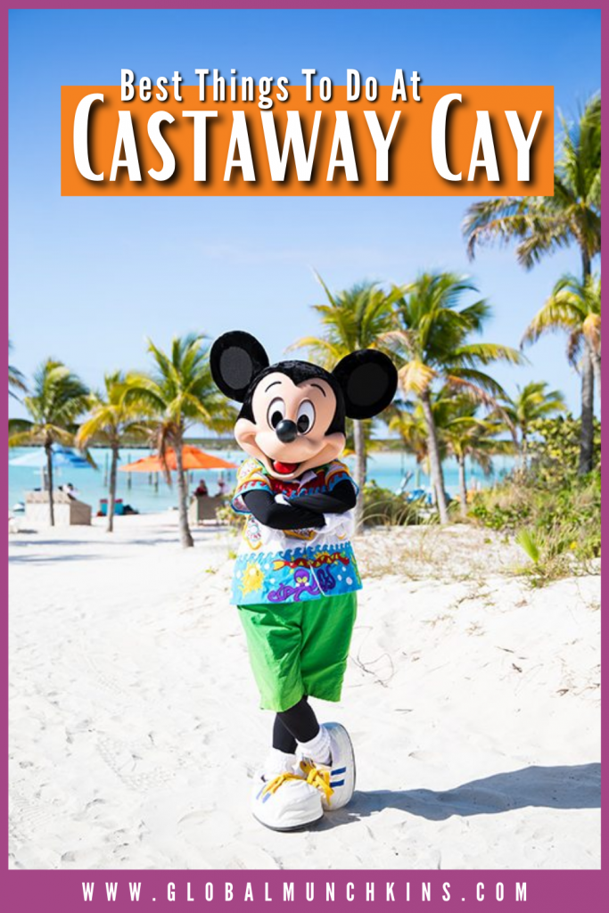 Pin Best Things to do at Castaway Cay Global Munchkins