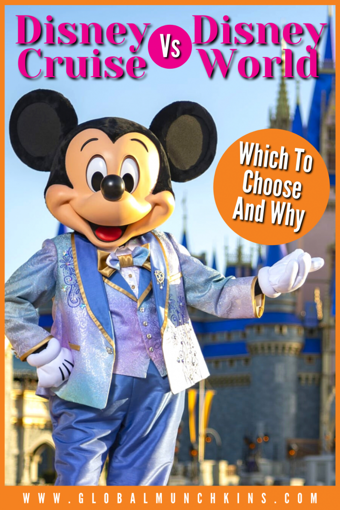 Pin Disney Cruise Vs Disney World Which To Choose And Why Global Munchkins