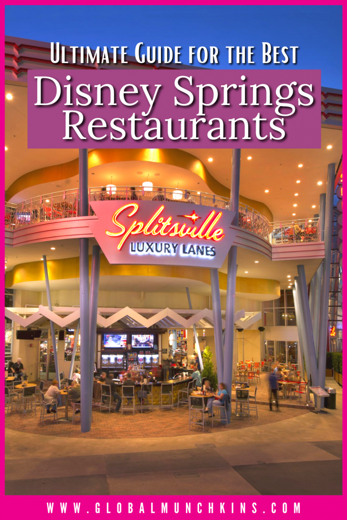 Pin Ultimate Guide for the Best Disney Springs Restaurants Global Munchkins