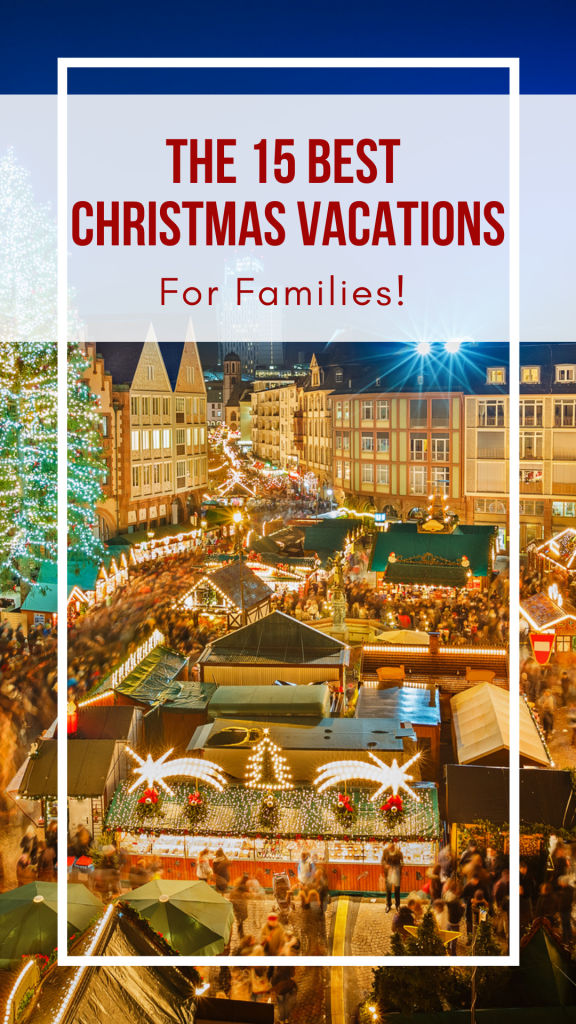 The 15 Best Christmas Vacations